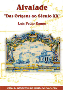Alvalade « Das Origens ao Século XX » por Luís Pedro Ramos